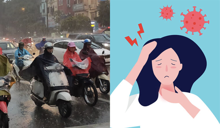 Bị mắc mưa chớ nên xem thường. Những việc cần làm sau khi mắc mưa