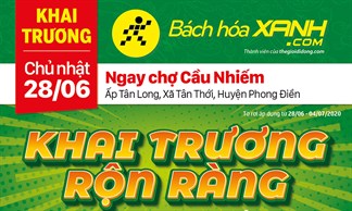 Cửa hàng Bách hoá XANH tại Ấp Tân Long, Xã Tân Thới, Huyện Phong Điền khai trương ngày 28/06/2020