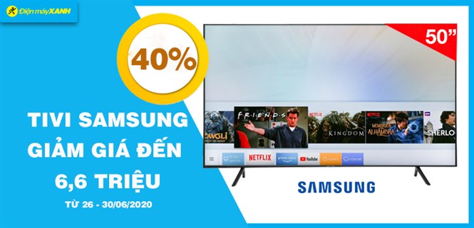 Rinh ngay Tivi Samsung 50 inch giảm đến 6,6 triệu đồng chỉ 3 ngày cuối tuần