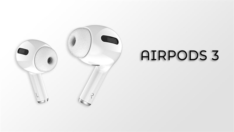 AirPods 3 sẽ được sản xuất hàng loạt từ đầu năm 2021, AirPods Pro Lite chưa chắc trình làng