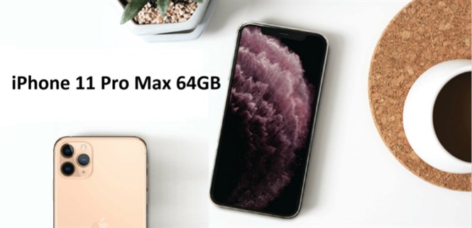 iPhone 11 Pro Max 64GB giảm sâu 2,5 triệu đồng dịp cuối tuần