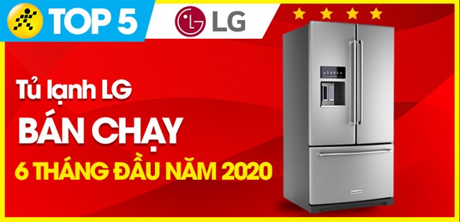 Top 5 Tủ lạnh LG bán chạy nhất 6 tháng đầu năm 2020 tại Điện máy XANH