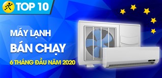 Top 10 Máy lạnh bán chạy nhất 6 tháng đầu năm 2020 tại Kinh Nghiệm Hay