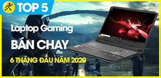 Top 5 Laptop Gaming bán chạy nhất 6 tháng đầu năm 2020 tại Điện máy XANH