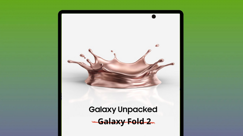 Samsung không thể công bố Galaxy Fold 2 tại sự kiện Galaxy Unpacked 2020