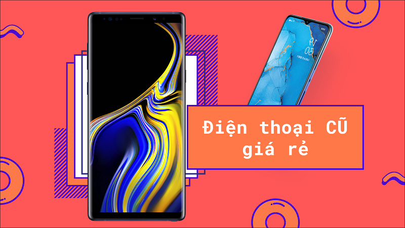 Top điện thoại cũ giá rẻ bán chạy tại Thế Giới Di Động