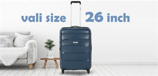 Kích thước vali size 26 inch và tất tần tật thông tin cần biết khi mua