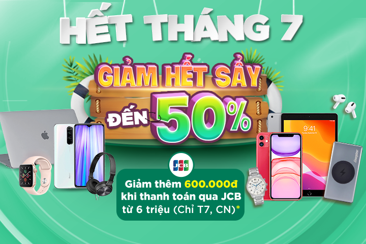 Hết tháng 7 - Giảm giá hết Sẩy đến 50% tại Điện máy XANH