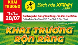 Cửa hàng Bách hoá XANH tại Số 8 Đồng Văn Cống, Quận Bình Thuỷ, TP. Cần Thơ khai trương ngày 28/07/2020