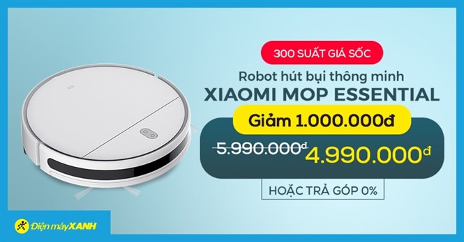 300 suất Robot hút bụi thông minh Xiaomi Mop Essential, giảm sốc 1 triệu hoặc trả chậm 0% lãi suất