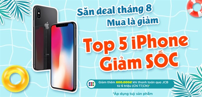 Săn Deal tháng 8: iPhone giảm SỐC hàng triệu - Mua ngay đồ hiệu