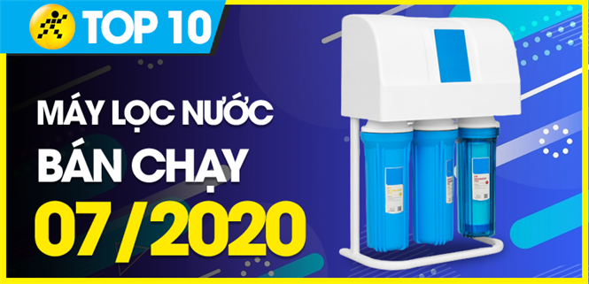 Top 10 máy lọc nước bán chạy nhất tháng 07/2020 tại Điện máy XANH