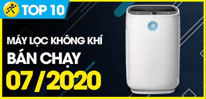 Top 10 máy lọc không khí bán chạy nhất tháng 07/2020 tại Điện máy XANH