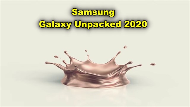 Hé lộ loạt sản phẩm sẽ ra mắt trong sự kiện Galaxy UNPACKED 2020
