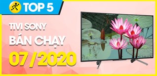 Top 5 Tivi Sony bán chạy nhất tháng 07/2020 tại Điện máy XANH