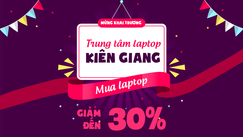 TƯNG BỪNG KHAI TRƯƠNG TRUNG TÂM LAPTOP TƯNG BỪNG KHAI TRƯƠNG TRUNG TÂM LAPTOP