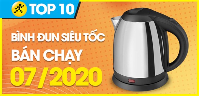 Top 10 bình đun siêu tốc bán chạy nhất tháng 07/2020 tại Điện máy XANH