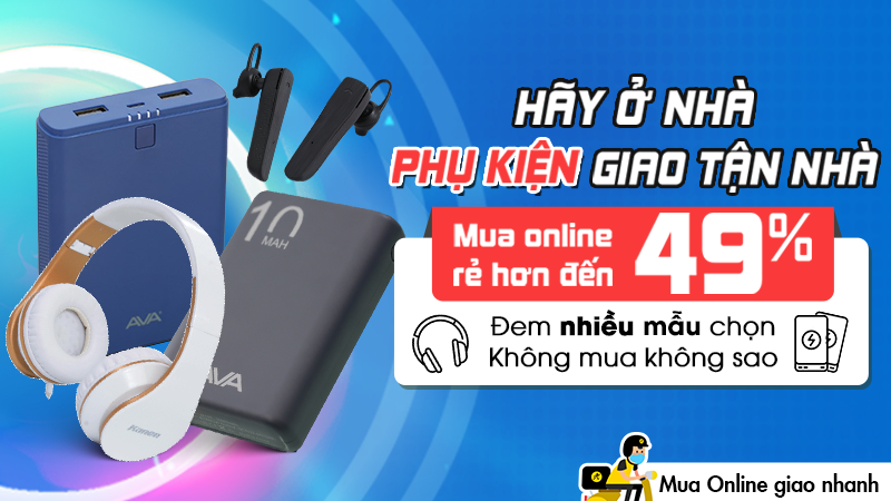 Sắm phụ kiện online rẻ hơn đến 49% Sắm phụ kiện online rẻ hơn đến 49%