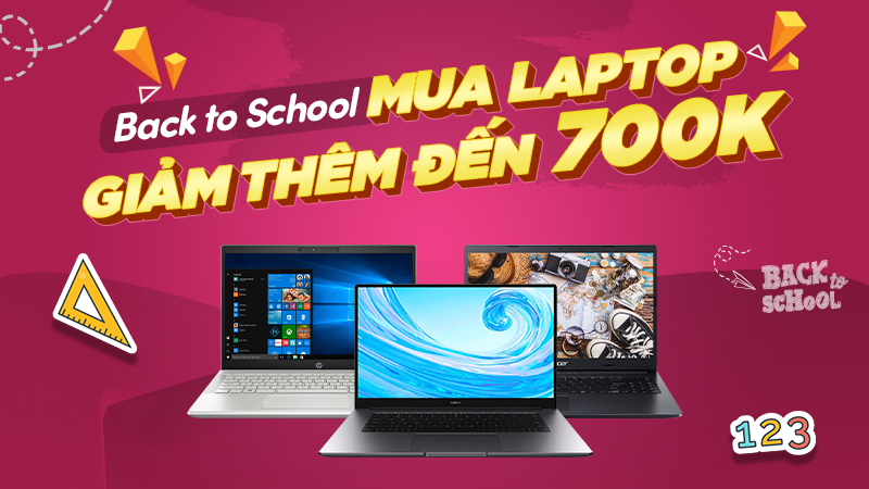 Laptop Back To School giảm giá