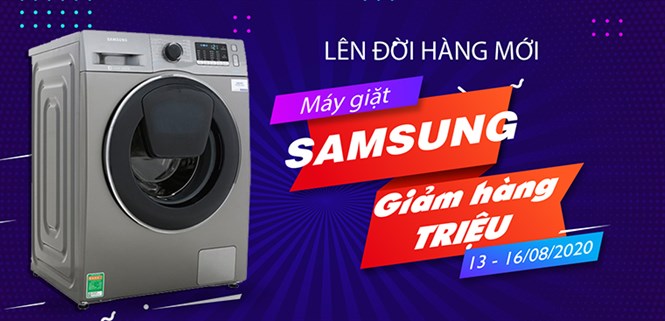 Lên đời hàng lớn - Máy giặt Samsung giảm Sốc hàng triệu - Trả chậm 0% lãi suất