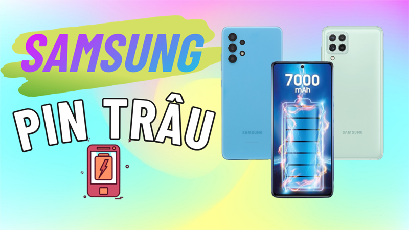 Samsung pin trâu dùng lâu