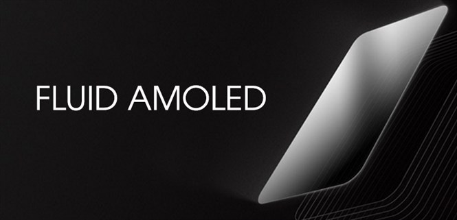 Tìm hiểu màn hình Fluid AMOLED trên smartphone