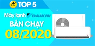 Top 5 máy lạnh Daikin bán chạy nhất tháng 8/2020 tại Kinh Nghiệm Hay