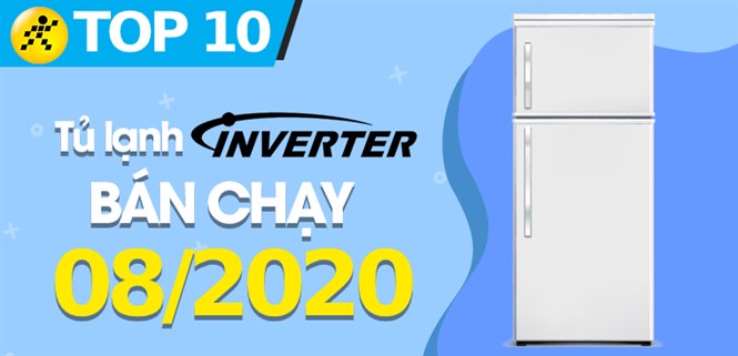 Top 10 tủ lạnh Inverter bán chạy nhất tháng 8/2020 tại Điện máy XANH