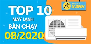 Top 10 máy lạnh bán chạy nhất tháng 8/2020 tại Kinh Nghiệm Hay