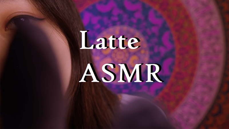 Latte ASMR
