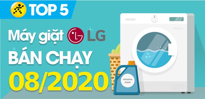 Top 5 Máy giặt LG bán chạy nhất tháng 8/2020 tại Điện máy XANH