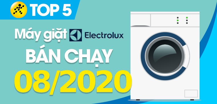 Top 5 Máy giặt Electrolux bán chạy nhất tháng 8/2020 tại Điện máy XANH