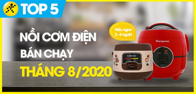 Top 5 nồi cơm điện nấu cơm ngon từ 2 - 4 người bán chạy nhất tháng 08/2020 tại Điện máy XANH