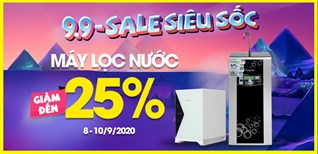 Khuyến mãi siêu Sale 9.9 - Máy lọc nước giảm SỐC đến 25% tại Điện máy XANH