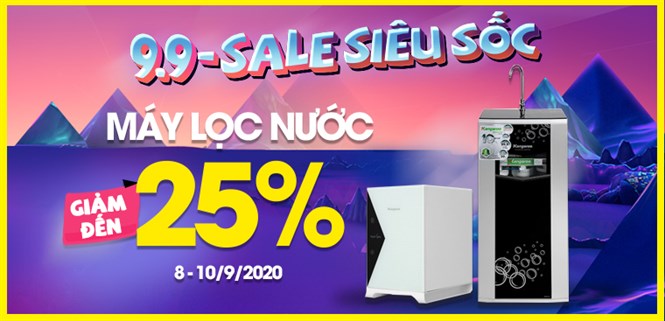 Khuyến mãi siêu Sale 9.9 - Máy lọc nước giảm SỐC đến 25% tại Điện máy XANH