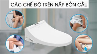 Nắp bồn cầu thông minh là gì? Các chế độ trên nắp bồn cầu thông minh?