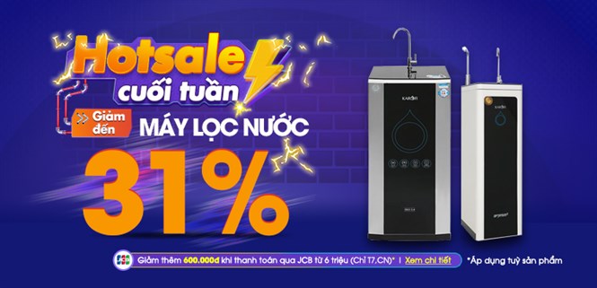Máy lọc nước giảm SỐC đến 31%, trả chậm 0% lãi suất cuối tuần tại Điện máy XANH