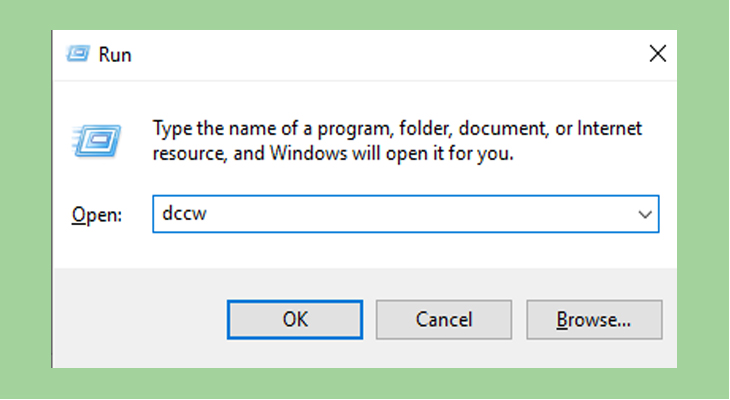 Nhấn tổ hợp phím Windows + R để mở hộp thoại Run.  Nhập từ khóa “dccw” và nhấp vào OK