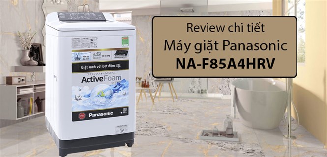 Máy giặt Panasonic NA-F85A4HRV - lựa chọn hoàn hảo cho người lớn tuổi