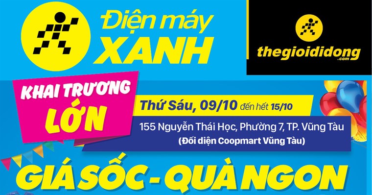 Khai trương Siêu thị Điện máy XANH Nguyễn Thái Học, Vũng ...
