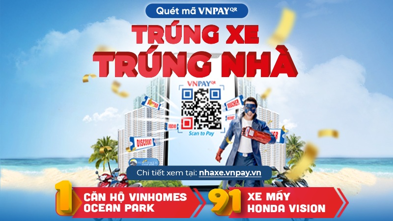 Quét VNPAY - QR Trúng Xe, Trúng Nhà