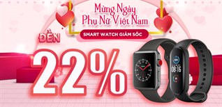 Hotsale 20.10: Smartwatch giảm đến 22%, mua ngay kẻo lỡ