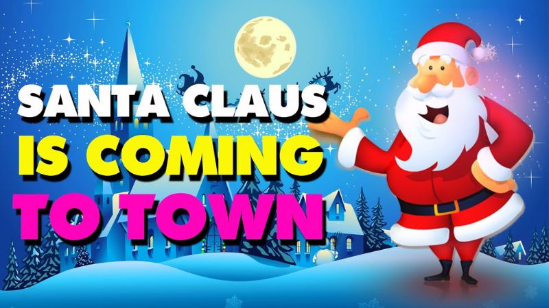 Santa claus is coming town