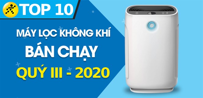 Top 10 máy lọc không khí bán chạy nhất quý III - 2020 tại Điện máy XANH
