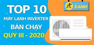 Top 10 máy lạnh inverter bán chạy nhất quý III - 2020 tại Kinh Nghiệm Hay