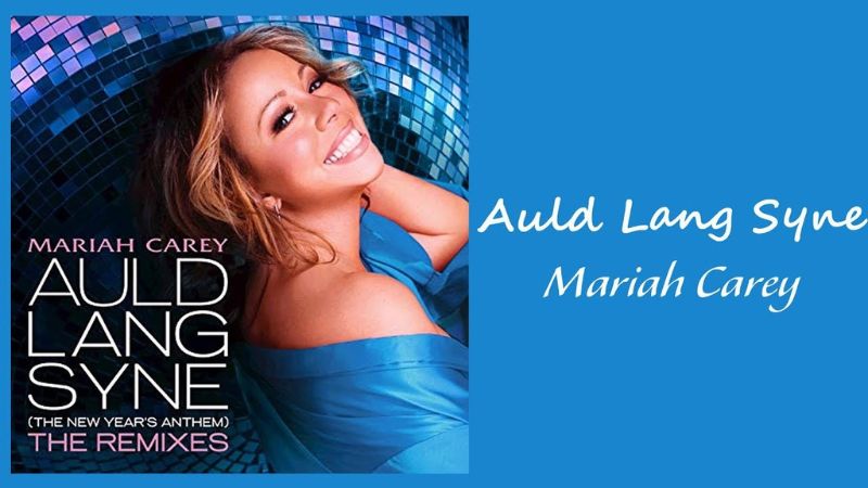 Auld Lang Syne - Mariah Carey