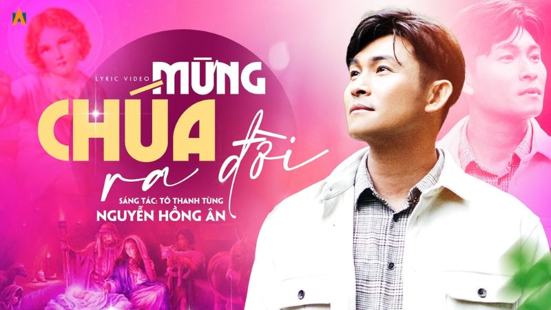 Mừng Chúa Ra Đời - Nguyễn Hồng Ân