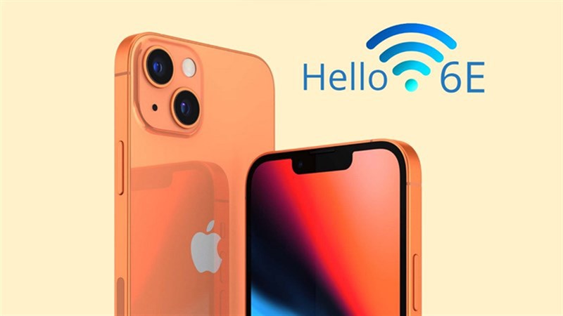 iPhone 13 Sereis sẽ được trang bị Wifi 6E