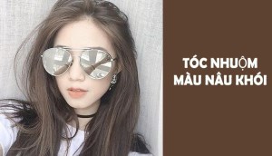 10 kiểu tóc màu nâu khói trẻ trung phù hợp mọi loại da