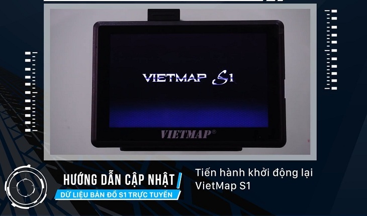 Hướng dẫn cập nhật dữ liệu bản đồ Vietmap S1 > Khởi động lại ứng dụng Vietmap S1